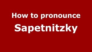 How to pronounce Sapetnitzky