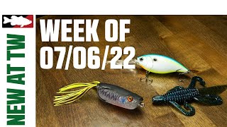 What's New At Tackle Warehouse 7/6/22