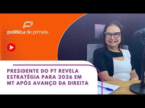Presidente do PT revela estratégia para 2026 em MT após domínio da direita nas urnas em 2022