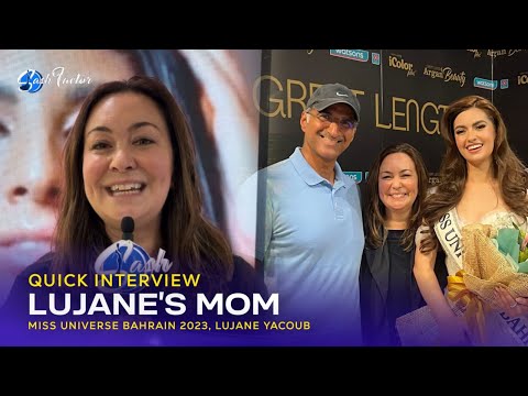 QUICK INTERVIEW | Lujane Yacoub’s Mom