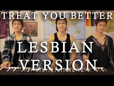 Treat You Better - LESBIAN VERSION - Shawn Mendes cover Video