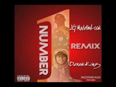 "NUMBER 1"(remix) JG MadeUmLook ft Derek King Prod by RawSmoov