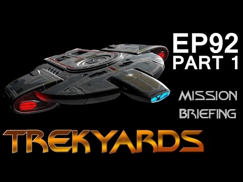 Trekyards EP92 - USS Defiant (Part 1) (Mission Briefing)