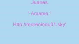 Juanes - Amame