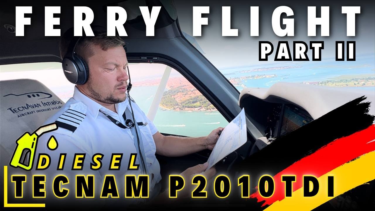 TECNAM P2010 TDI Diesel | Ferry Flight | PART 2 of 2