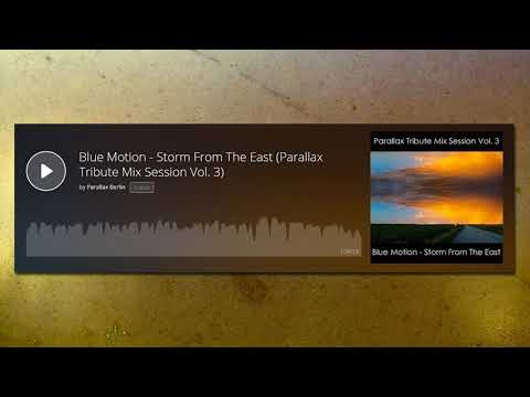 Blue Motion - Storm From The East (Parallax Tribute Mix Session Vol. 3)