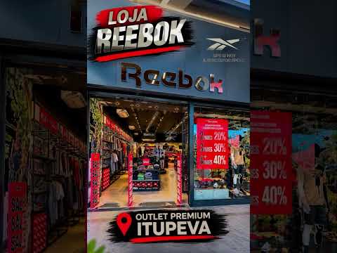 A BELÍSSIMA LOJA DA REEBOK NO OUTLET PREMIUM- ITUPEVA. #REEBOK