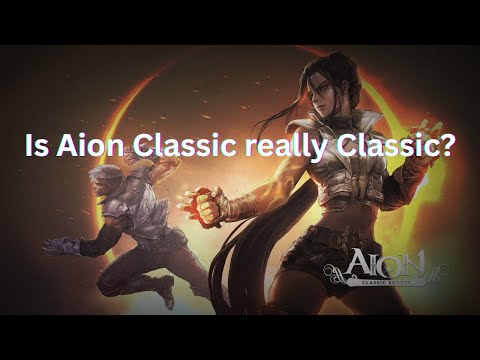 Is Aion Classic Really Classic?