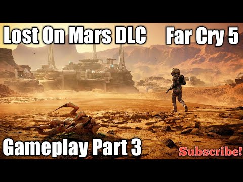 Far Cry 5 Lost On Mars DLC, Gameplay Part 3
