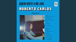 Quiero Verte A Mi Lado (Quero Ver Você De Perto) (Remasterizado)