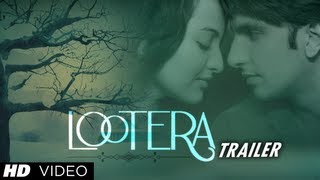 Lootera (लूटेरा) New Theatrical Traile