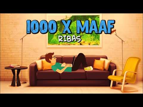 Ribas - 1000 x Maaf (Lyric Video)