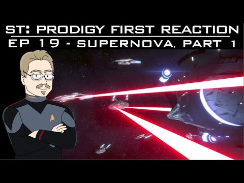 ST: Prodigy - S1E19 “Supernova” pt. 1 1st Reaction & Hangout