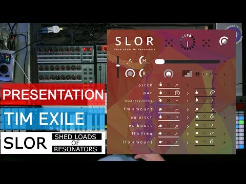 Tim Exile's SLOR Shed Load Of Resonators