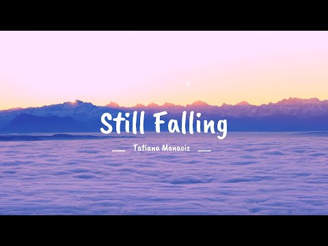 Tatiana Manaois - Still Falling (lyric video) • 2024