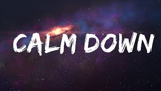 Rema, Selena Gomez - Calm Down (Lyrics)  | 20 MIN