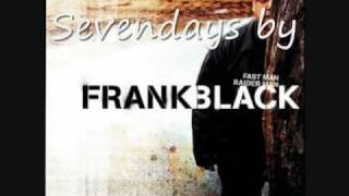 "Sevendays" - Frank Black