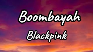 Download lagu Boombayah - BLACKPINK aesthetic lyric video ! mp3 Download lagu Boombayah - BLACKPINK aesthetic lyric video ! mp3