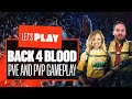 Let's Play Back 4 Blood Open Beta PC Gameplay - BACK 4 BLOOD MULTIPLAYER GAMEPLAY REACTION