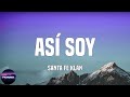 Santa Fe Klan Así Soy Lyrics