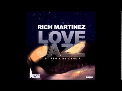 Love Jazz- (Demuir Playboy Edit)  - Rich Martinez- Chicago Skyline Recordings