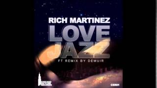 Love Jazz- (Demuir Playboy Edit)  - Rich Martinez- Chicago Skyline Recordings
