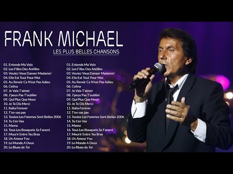 Les Plus Belles Chanson de Frank Michael 💖Best Frank Michael Songs