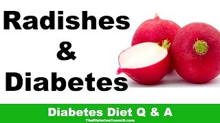 Are Radishes Good For Diabetes