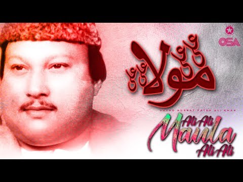 Ali Ali Maula Ali Ali | Ustad Nusrat Fateh Ali Khan | official version | OSA Islamic