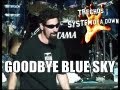 Goodbye Blue Sky - System Of A Down - Legendado ...