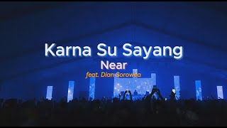 Download lagu Karna Su Sayang Near Feat. Dian Sorowea #lyrics mp3