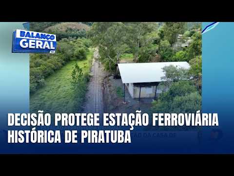Justiça determina preservação de patrimônio histórico em Piratuba