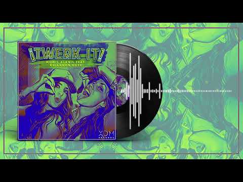 Momis Alanis - Twerk It (feat. Rhiannon Roze) [Official Audio]