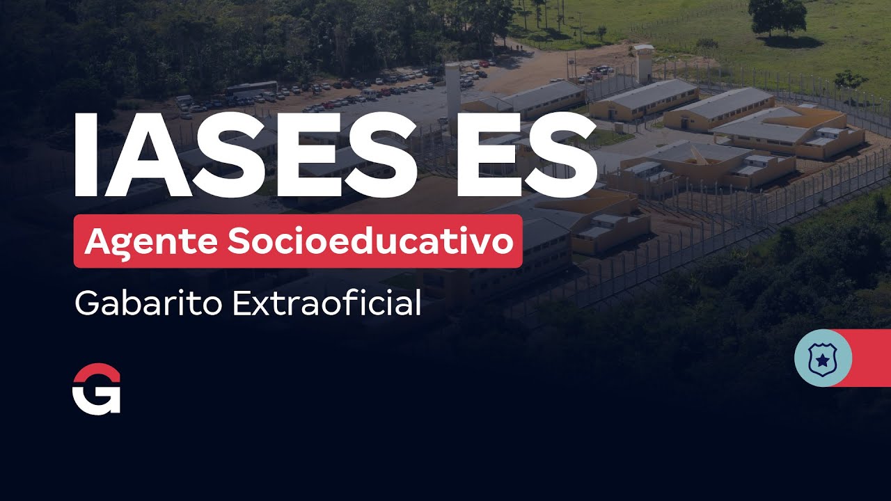 Concurso IASES ES: Gabarito Extraoficial para Agente Socioeducativo