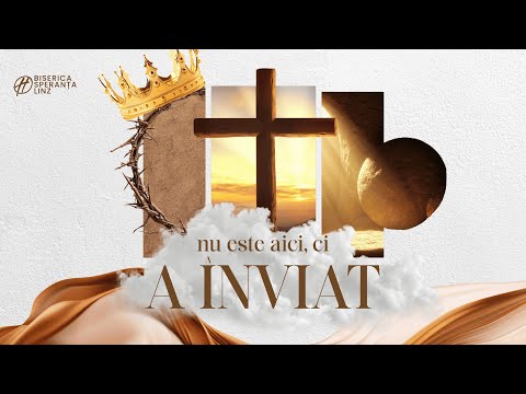 Învierea Domnului | Ionel Doci | Speranţa Linz