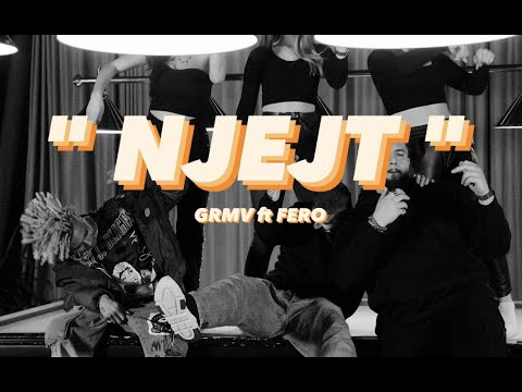 GRMV ft. FERO -  '' Njejt ''