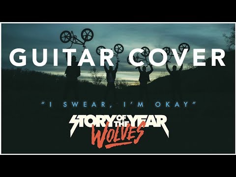 Story Of The Year - I Swear, I'm Okay - Guitar Cover
