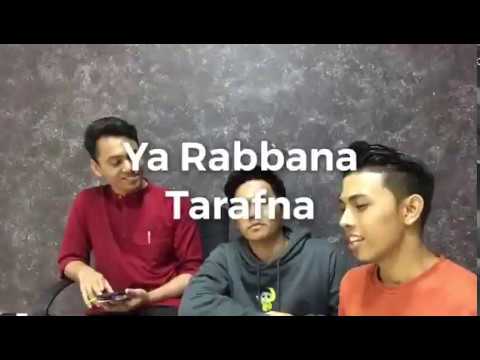 YA RABBANA TARAFNA - The Truth Ft Aniq Muhai