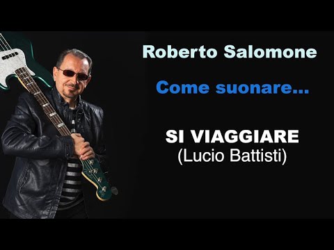 Tutorial "SI VIAGGIARE" (Lucio Battisti) - bassline by Roberto Salomone