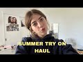 SUMMER TRY ON HAUL