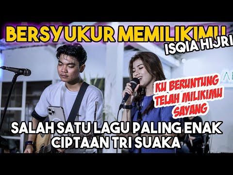 Bikin Baper Penonton Semua - Bersyukur Memilikimu - Isqi Hirji - Live Nabila Suaka