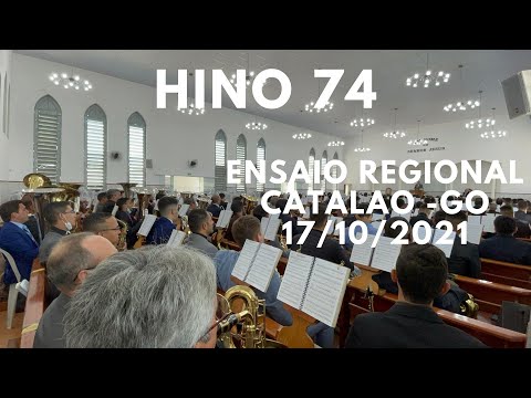 Hino 74 CCB - Ensaio Regional Catalao 17/10/2021