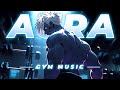 Songs To BOOST YOUR AURA In The Gym