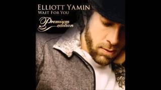 Elliott Yamin - Wait For You [Audio]