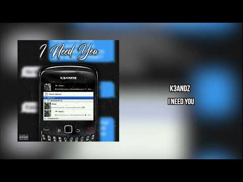 K3ANDZ - I Need You [Official Audio]