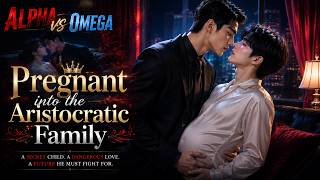 Omega | Pregnant into the Billionaire Family [ EP1 ] #AlphaOmega