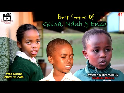 iNtWaNa ZaMi S1 - uGcina, Nduh & Enzo | Ezasembo Production |