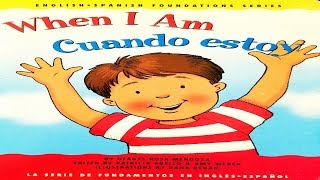 WHEN I AM, CUANDO ESTOY BY GLADYS ROSA-MENDOZA / CHILDREN'S BOOKS / READ ALOUD BOOKS