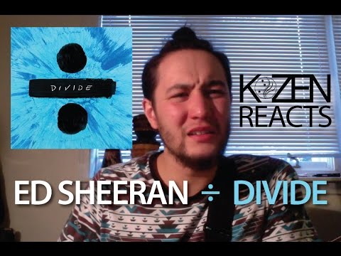 ÷(Divide) - Ed Sheeran REACTION - KOZEN Reacts
