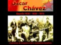Oscar Chávez, vuela paloma 